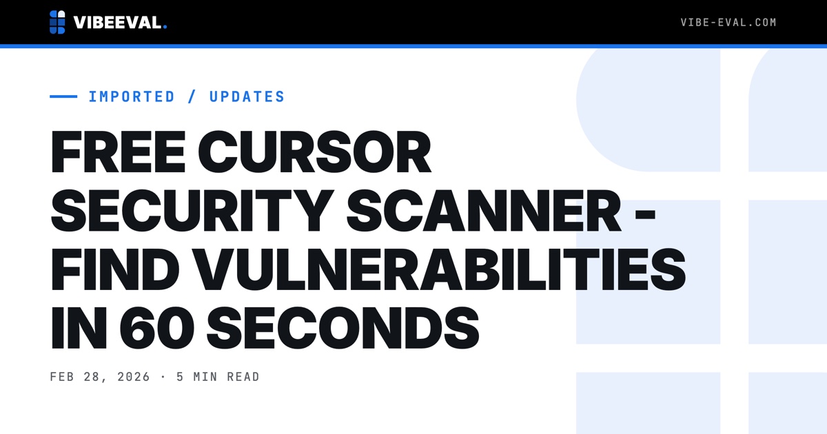 FREE CURSOR SECURITY SCANNER - FIND VULNERABILITIES IN 60 SECONDS