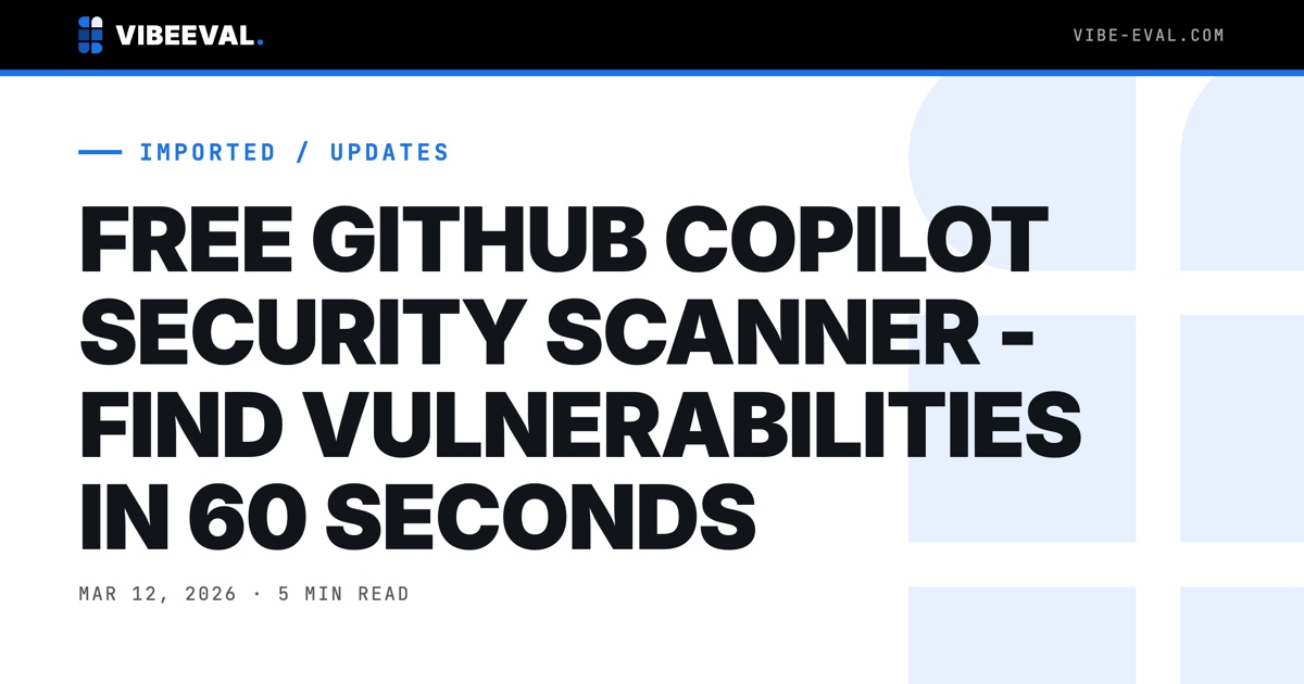 WHY EVERY GITHUB COPILOT PROJECT NEEDS SECURITY TESTING